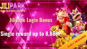 Jilipark Login Bonus