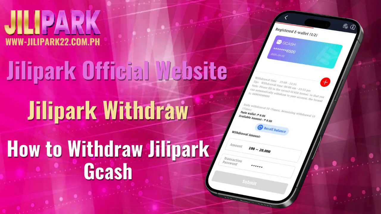 Jilipark Withdraw