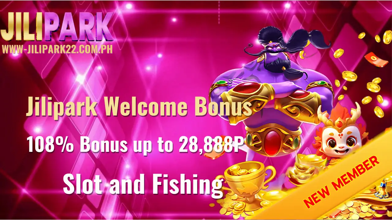 jilipark welcome bonus